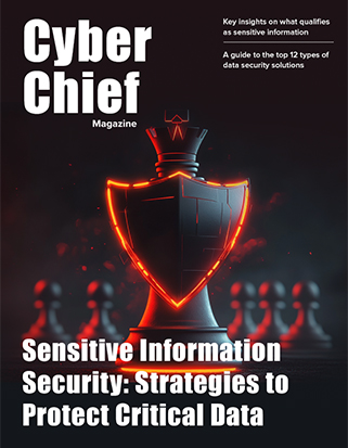 Cyber Chief Magazine | Sensitive Information Security: Strategies To Protect Critical Data | Netwrix